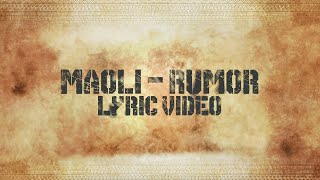 Maoli  Rumor Official Lyric Video [upl. by Nalhsa]