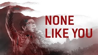 None Like You Live  JPCC Worship [upl. by Kingdon220]