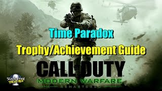 CoD Modern Warfare Remastered  quotTime Paradoxquot  TrophyAchievement Guide [upl. by Haerle]