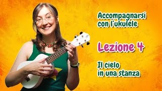 Lezione di ukulele 4  Il cielo in una stanza [upl. by Folberth]