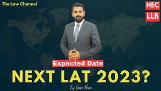 Next LAT Test 2023 Date  HEC LAT Test 2023  The Law Channel [upl. by Llerrut]