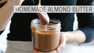 HOW TO MAKE ALMOND BUTTER  easy homemade almond butter in 1minute [upl. by Edwine]