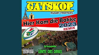 Hier Kom Die Bokke Gatskop Rugby Treffers 2023 Remix [upl. by Luigi]