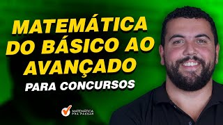 Matemática do Básico ao Avançado para Concursos [upl. by Netsoj302]