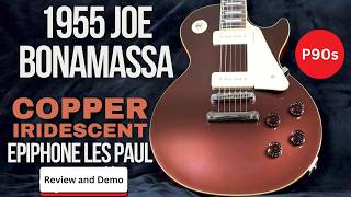 Epiphone Joe Bonamassa 1955 Les Paul Standard Copper Iridescent [upl. by Ingelbert895]