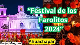 Festival de los Farolitos en El Salvador 2024 ¡Una Noche de Luz y Cultura [upl. by Itoc]