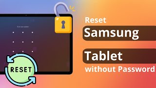 2 Ways How to Reset Samsung Tablet without Password [upl. by Pollyanna782]