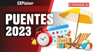 Estos son los DÍAS FESTIVOS del 2023  EXPlainer [upl. by Sal902]