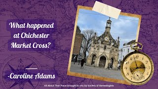 What happened at Chichester Market Cross  Caroline Adams [upl. by Nihcas]