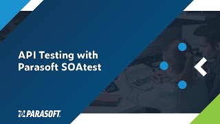 API Testing with Parasoft SOAtest [upl. by Lucinda]