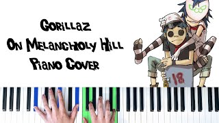 Gorillaz  On Melancholy Hill Piano Cover [upl. by Sesiom]