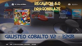 Galisteo Cobalto v2 32GB  79 sistemas  12702 jogos  Rasp Pi3 BB Recalbox 60 quotDragonBlazequot [upl. by Penrose530]