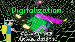 Digitalization FE2 Map Test Revived 2020 Ver [upl. by Andre45]