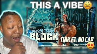 NEW CRUSH Tink ft NO CAP  Hit A Lick  From the Block Performance  Reaction ‼️ [upl. by Adnowat902]