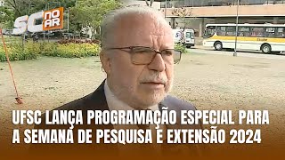 Semana de Pesquisa e Extensão da UFSC começa com programação especial de abertura [upl. by Euginimod]