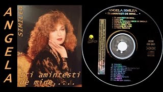 ANGELA SIMILEA  Iti amintesti de mine  Full album  1994 [upl. by Duston263]