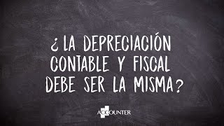 ¿La depreciación contable y fiscal debe ser la misma [upl. by Wyn924]