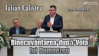 Iulian Calistru  Binecuvântarea după Voia lui Dumnezeu  Predică 24032024 [upl. by Luapnaej]