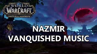 Nazmir Vanquished Music  Battle for Azeroth Music [upl. by Irish48]