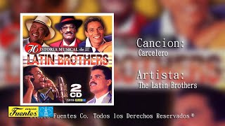 Carcelero  The Latin Brothers  Discos Fuentes [upl. by Wolfson]