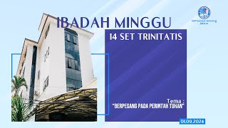 Ibadah Minggu 14 Set Trinitatis  01 September 2024 [upl. by Ellimac]