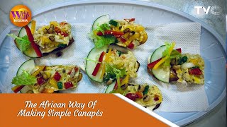 How To Make Simple Canapés The African Way [upl. by Namyac644]