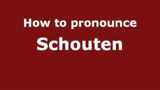 How to Pronounce Schouten  PronounceNamescom [upl. by Ezarras]