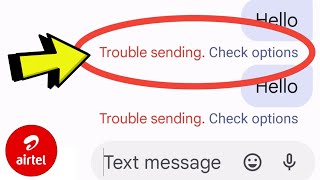 Trouble Sending Messages Airtel  Trouble Sending Check Options Problem Airtel [upl. by Theurich]