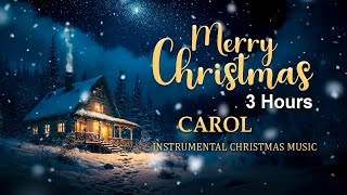 Relaxing Christmas Music 2024 🎁 3 Hours Calm Relax 🎁 Instrumental Music 2024 [upl. by Gord]