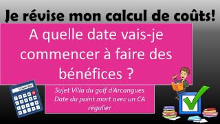 Exercice corrigé  point mort avec un chiffre daffaires régulier date du seuil de rentabilité [upl. by Sairacaz72]