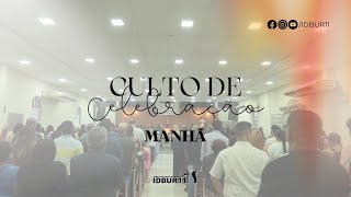 CULTO DE CELEBRAÇÃO MANHÃ 03112024 [upl. by Argella468]