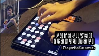 Parayuvan Itadyamayi  Fingerfiddle cover   Geoshred  Finger Fiddle  Mohan Charlewar [upl. by Alsi]