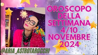 Oroscopo della settimana dal 4 al 10 novembre 2024 [upl. by Coucher]