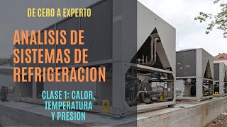 Clase 1 Análisis de Sistemas de refrigeración [upl. by Mizuki]