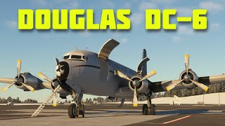 MSFS Believe it or not this Classic Plane is still in Operation  Douglas DC6 [upl. by Bradford]