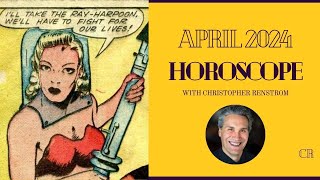 April Horoscope 2024  Solar Eclipse Scorpio Full Moon amp More w Christopher Renstrom [upl. by Pastelki]