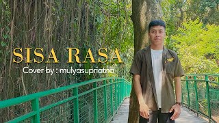 Mahalini  Sisa Rasa Cover by Mulyasupriatna [upl. by Ileyan]