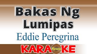 Bakas Ng Lumipas  Eddie Peregrina KARAOKE [upl. by Edlyn]