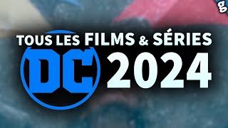 TOUS les DC COMICS FILMS et SERIES qui arrivent en 2024 [upl. by Yennek]