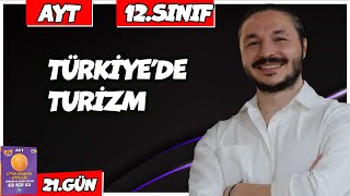 TÜRKİYEDE TURİZM KONU ANLATIMI 2025 🔴 27 Günde AYT Coğrafya  21 🟡12sınıf coğrafya  6 [upl. by Veron123]