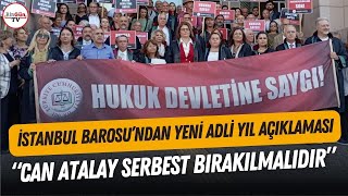 İstanbul Barosundan adli yıl açılışında Anayasa vurgusu quotCAN ATALAY DERHAL SERBEST BIRAKILMALIquot [upl. by Acnairb]