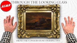 Through The Looking Glass  From the Conservators Perspective  Binaural ASMR [upl. by Liddy]