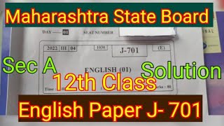 12th Class English Paper 2022 Solution J701 Sec A  Maharashtra State Board Marathi English [upl. by Cheng]