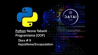 Python Nesne Tabanlı Programlama KapsüllemeEncapsulation 9 [upl. by Atinek]