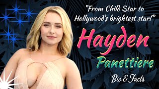 Hayden Panettiere Bio Facts amp Journey From Child Star to Hollywoods brightest star [upl. by Teteak]