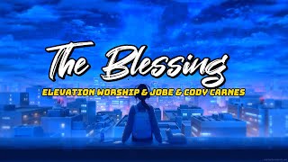 The Blessing  Elevation Worship ft Kari Jobe amp Cody Carnes Lyric [upl. by Herriott]