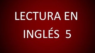 Inglés Americano  Lección 47  Lectura 5 [upl. by Nairbal]