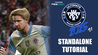 TUTORIAL PES 2021 UML  ULTIMATE MASTER LEAGUE 2025 v1 STANDALONE  INSTALLATION GUIDE PAID [upl. by Gregory]