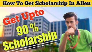 How To Get 90 Percent Scholarship In Allen  Allen Asat Exam  Allen Asat Scholarship [upl. by Rhyne265]