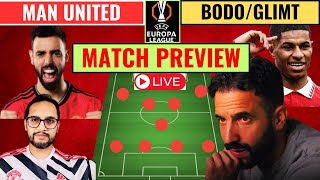 MAN UNITED vs BODO MATCH PREVIEW AMORIM PRESS CONFERENCE MAN UNITED PREDICTED LINE UP MAN UTD NEWS [upl. by Boote]